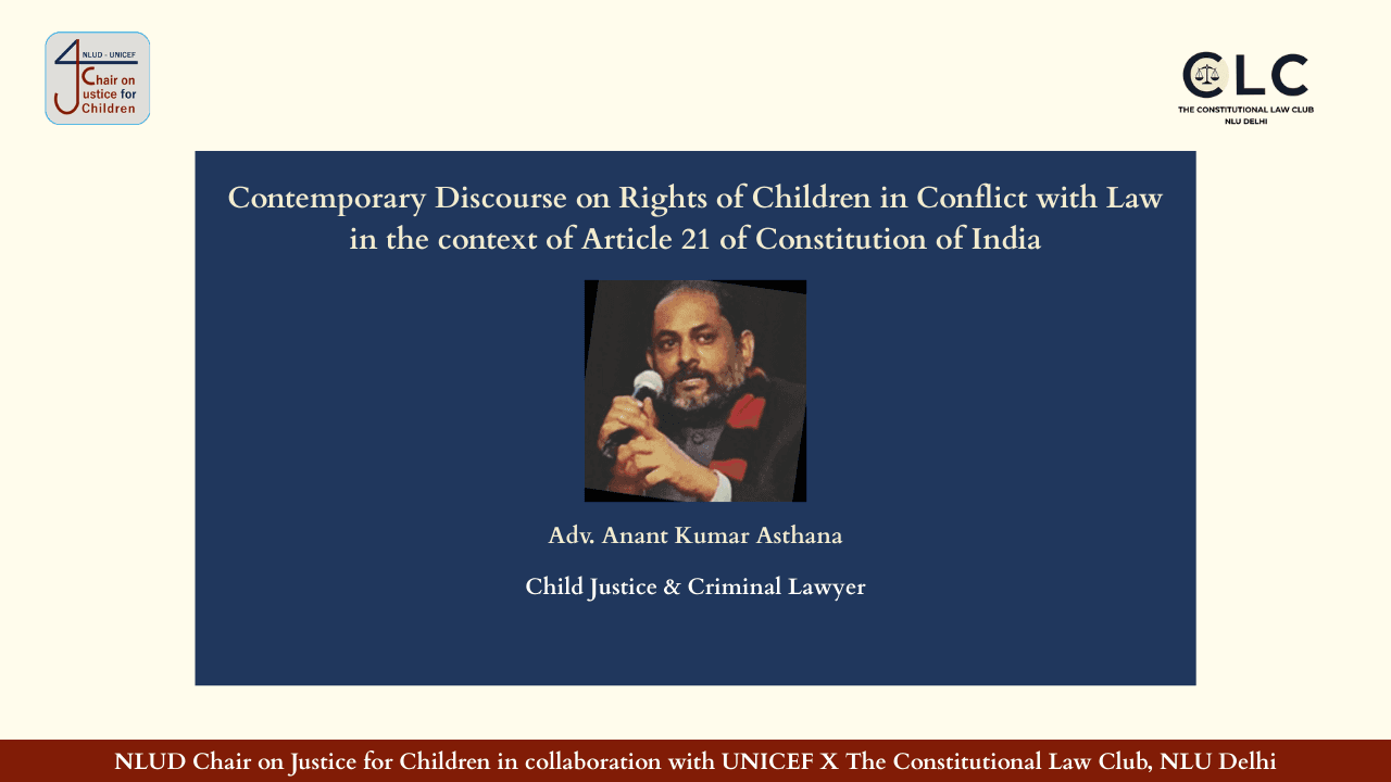 Contemporary Discourse on Rights of Children in Conflict with Law in the context of Article 21 of Constitution of India