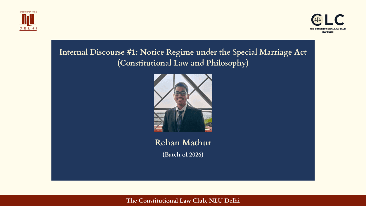 Internal Discourse #1: Notice Regime under the Special Marriage Act (Constitutional Law and Philosophy)